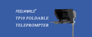 FEELWORLD New Release TP10 Teleprompter