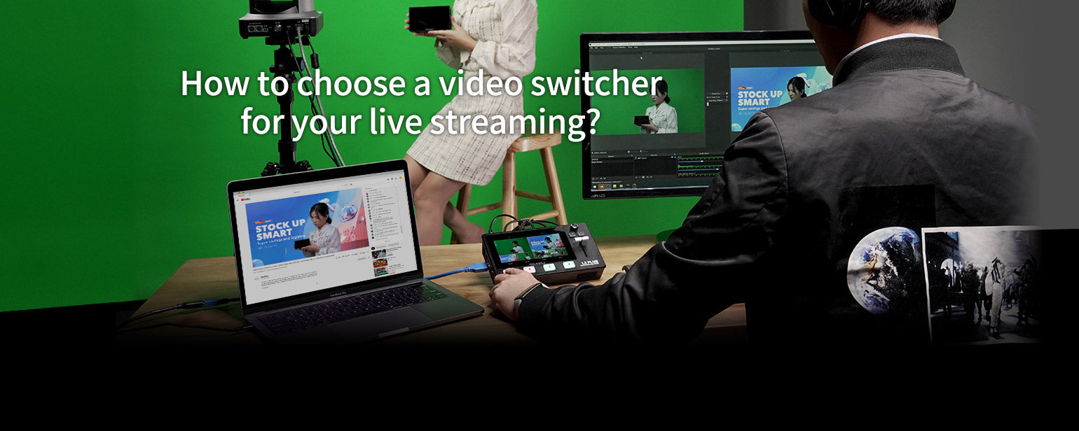 How to choose a video switcher for your live streaming? feelworld