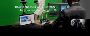Как да изберем видео превключвател за стрийминг на живо?