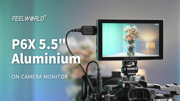 Introducing FEELWORLD P6X Latest Professional Aluminium Camera Monitor 5.5-Inch  : A Game-Changer for Videographers!