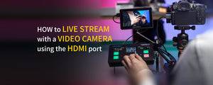 ¿Cómo usar su cámara para transmitir en vivo usando el puerto HDMI?