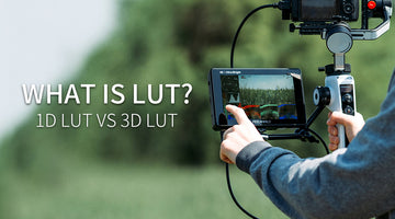 Што такое LUT і як выкарыстоўваць LUT на маніторы DSLR камеры FEELWORLD LUT7S? 1D LUT супраць 3D LUT