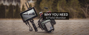 Защо се нуждаете от полеви монитор?