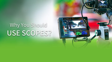 Why You Should Use Scopes? Especially When You're On Set