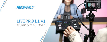 Atualização de firmware do switcher de vídeo FEELWORLD LIVEPRO L1 V1 V1.0.7
