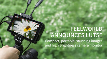 FEELWORLD, LUT5E 소형, 휴대 가능, 놀라운 이미지 및 고휘도 카메라 모니터 발표