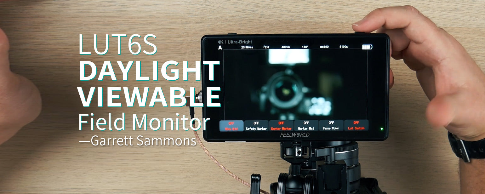 Complete FEELWORLD LUT6S Walkthrough | 2600nits 4K HDMI Video
