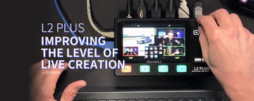 FEELWORLD L2 PLUS|How to Level up Your Live Streaming and Content Creation？- @JCristina 