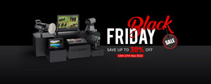 Black Friday -myynti Jopa 30 % tarvitsemistasi kamera- ja suoratoistoasetuksista